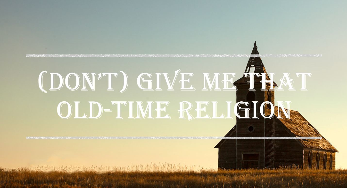 Old Time Religion